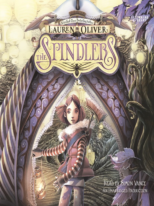 Title details for The Spindlers by Lauren Oliver - Available